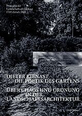 Kartonierter Einband Dieter Kienast - Die Poetik des Gartens von 