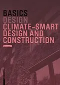 E-Book (pdf) Basics Climate-Smart Design and Construction von Bert Bielefeld