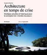 Kartonierter Einband Architecture en temps de crise von Susanne Stacher
