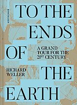 E-Book (pdf) To the Ends of the Earth von Richard Weller
