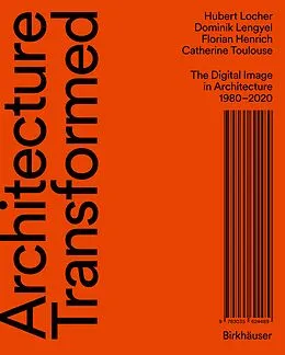 E-Book (pdf) Architecture Transformed von Hubert Locher, Dominik Lengyel, Florian Henrich