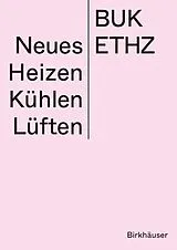 Kartonierter Einband Neues Heizen Kühlen Lüften von Daniel Mettler, Daniel Studer