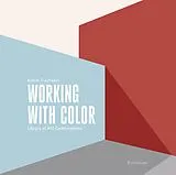 Kartonierter Einband Working with Color von Katrin Trautwein