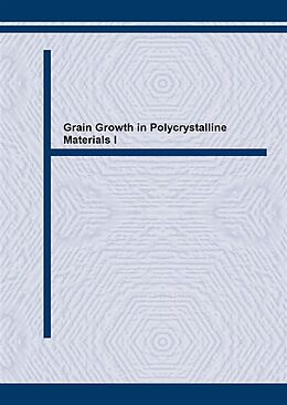 eBook (pdf) Grain Growth in Polycrystalline Materials I de 