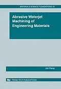 PDF Abrasive Waterjet Machining of Engineering Materials von Jun Wang