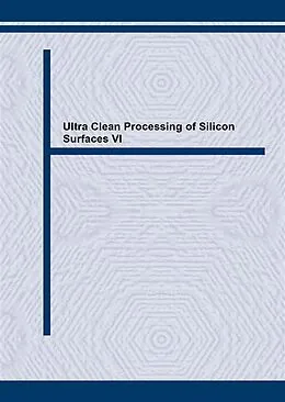 PDF Ultra Clean Processing of Silicon Surfaces VI von 