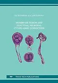 E-Book (pdf) Membrane Fusion and Syncytial Neuronal Cytoplasmic Connection von O. S. Sotnikov, A. A. Laktionova
