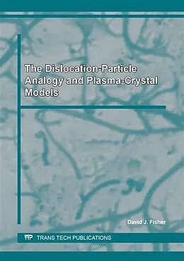 PDF The Dislocation-Particle Analogy and Plasma-Crystal Models von David J. Fisher
