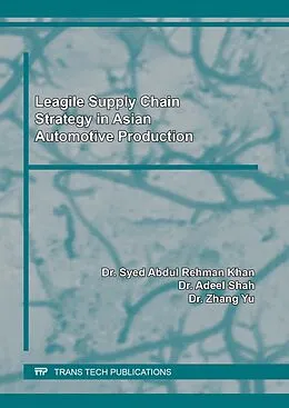 PDF Leagile Supply Chain Strategy in Asian Automotive Production von Syed Abdul Rehman Khan, Adeel Shah, Zhang Yu