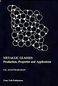 E-Book (pdf) Metallic Glasses: Production, Properties and Applications von T. R. Anantharaman