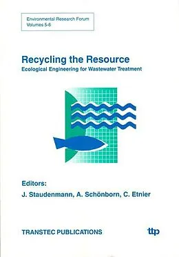 E-Book (pdf) Recycling the Resource von Jürg Staudenmann, Steffen Schönborn, C. Etnier