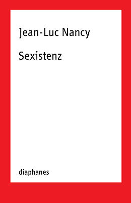 Kartonierter Einband Sexistenz von Jean-Luc Nancy