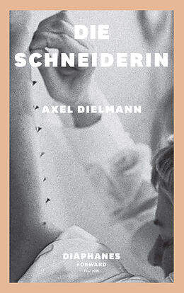 Paperback Die Schneiderin von Axel Dielmann