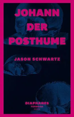 E-Book (epub) Johann der Posthume von Jason Schwartz