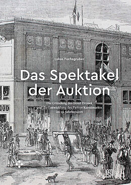 Kartonierter Einband Das Spektakel der Auktion von Lukas Fuchsgruber