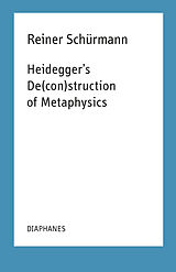 Couverture cartonnée Heidegger's De(con)struction of Metaphysics de Reiner Schürmann