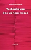 E-Book (epub) Verteidigung des Geheimnisses von Anne Dufourmantelle