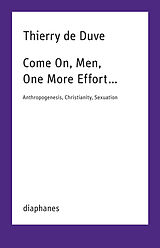 Couverture cartonnée Come On, Men, One More Effort ... de Thierry de Duve