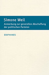 Paperback Anmerkung zur generellen Abschaffung der politischen Parteien von Simone Weil