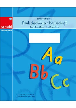 Geheftet (Geh) Deutschschweizer Basisschrift / Schreiblehrgang Deutschschweizer Basisschrift von Bruno Mock, Anja Naef