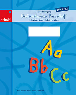 Geheftet Schreiblehrgang Deutschschweizer Basisschrift mit links von Nina Bolliger, Anja Naef