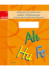 Geheftet Deutschschweizer Basisschrift / Schreiblehrgang Deutschschweizer Basisschrift - weitere Verbindungen von Anja Naef