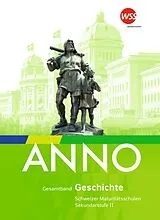 Fester Einband ANNO - Ausgabe 2021 für die Sekundarstufe II in der Schweiz von Luca Criscione, Andrea Rupp, SylvieFee Matter