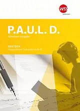 Fester Einband P.A.U.L. D. - Ausgabe 2023 für die Sekundarstufe II in der Schweiz von Stephan Baumgartner, Andrea Maria Gollner, Birthe Birthe Lehmann-Büttner