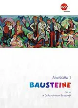 Kartonierter Einband Bausteine: Arbeitsblätter 1 Teil A & B in Deutschschweizer Basisschrift von