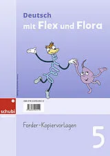 Kartonierter Einband Deutsch mit Flex und Flora von Ilse Müller, Christine Willi-Bühler, Joana Lange