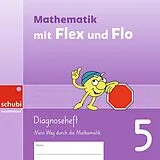 Geheftet Mathematik mit Flex und Flo von Anja Ackermann, Manuela Feyer