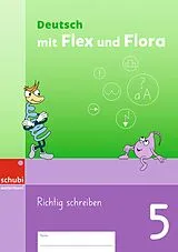 Geheftet Deutsch mit Flex und Flora von Joana Lange, Katja Mumenthaler, Christine Willi-Bühler