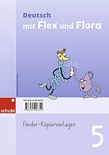 Kartonierter Einband Deutsch mit Flex und Flora von Ilse Müller, Christine Willi-Bühler, Joana Lange