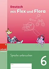 Geheftet Deutsch mit Flex und Flora von