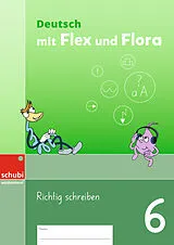 Geheftet Deutsch mit Flex und Flora von Jennifer Vollenweider, Edelgard Hayler