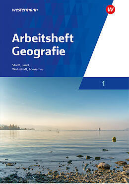 Geheftet Arbeitsheft Geografie 1 - Ausgabe für die Schweiz von Dr. Norma Kreuzberger