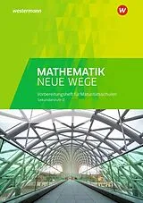 Geheftet Mathematik Neue Wege SII - Vorbereitungsheft für Maturitätsschulen von Henning Körner