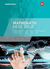 Fester Einband Mathematik Neue Wege SII - Ausgabe für die Berufsmaturität in der Schweiz von Anita Castelli, Stephany Haug-Bigler, Jürg Klötzli