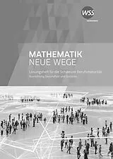 Kartonierter Einband Mathematik Neue Wege SII - Ausgabe für die Berufsmaturität in der Schweiz von Anita Castelli, Stephany Haug-Bigler, Jürg Klötzli