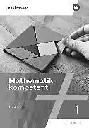 Kartonierter Einband Mathematik kompetent von Kristina Gabriela Brandt, Dominik Doggwiler, Andreas Olander