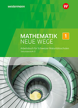 Fester Einband Mathematik Neue Wege SII - Ausgabe für die Schweiz von Henning Körner