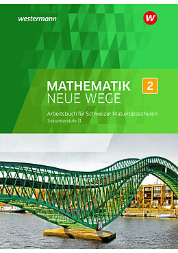 Fester Einband Mathematik Neue Wege SII - Ausgabe für die Schweiz von Henning Körner