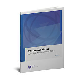 Kartonierter Einband Textverarbeitung ECDL Base 365 von Esther Wyss