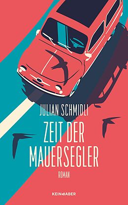 Fester Einband Zeit der Mauersegler von Julian Schmidli