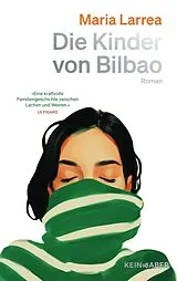 Fester Einband Die Kinder von Bilbao von Maria Larrea