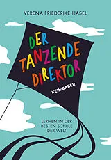 Kartonierter Einband Der tanzende Direktor von Verena Friederike Hasel