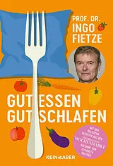 Kartonierter Einband Gut essen, gut schlafen von Ingo Fietze