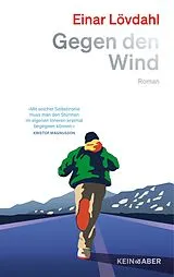 Fester Einband Gegen den Wind von Einar Lövdahl