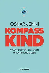 Kartonierter Einband Kompass Kind von Oskar Jenni