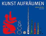 Fester Einband Kunst aufräumen von Ursus Wehrli